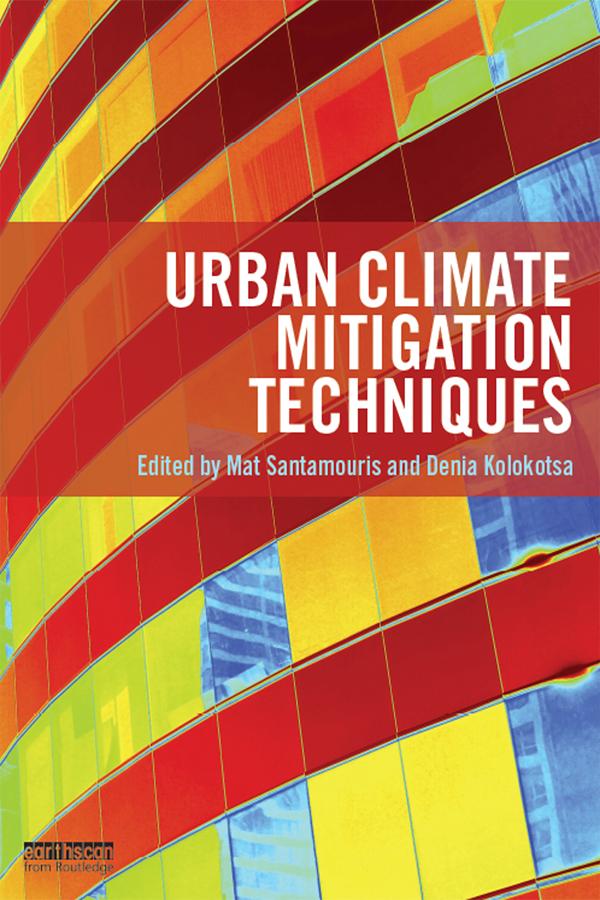 Urban Climate Mitigation Techniques by Denia Kolokotsa, Mat Santamouris