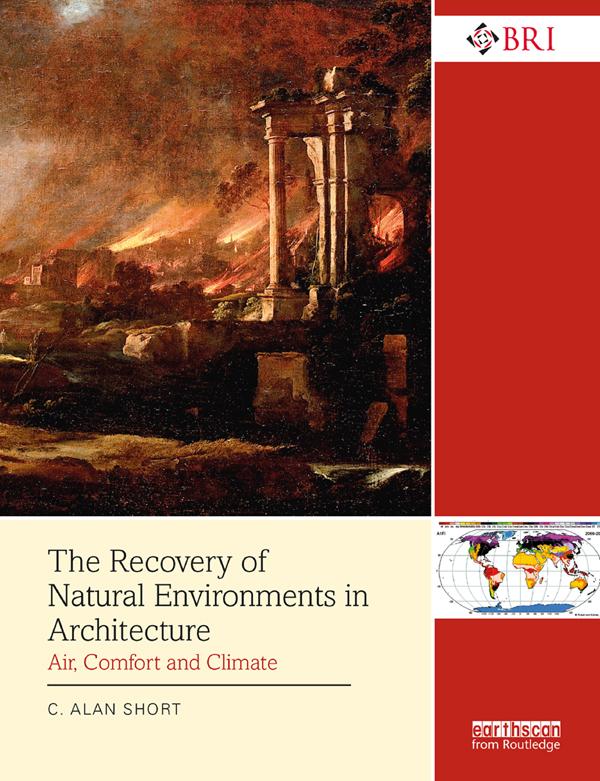 The Recovery of Natural Environments in Architecture by C. Alan Short
