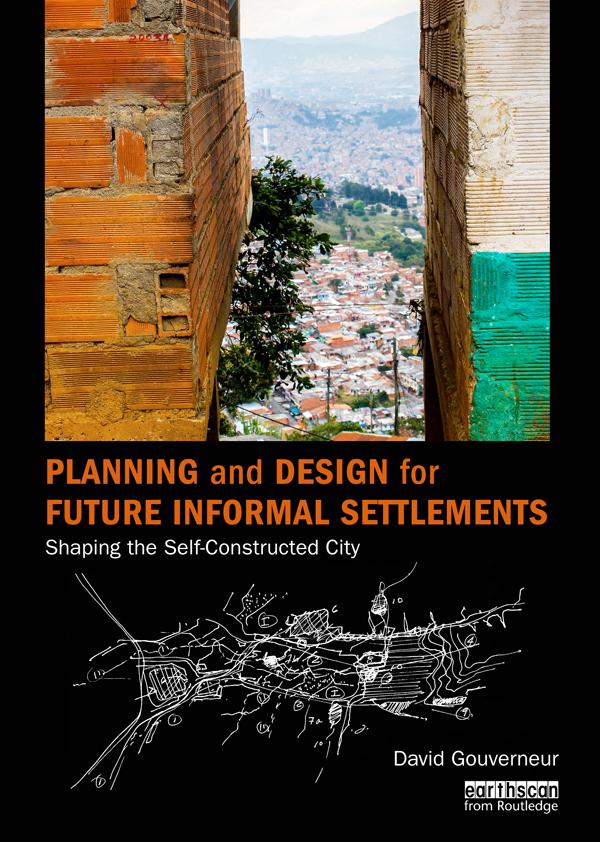 Planning and Design for Future Informal Settlements by David Gouverneur
