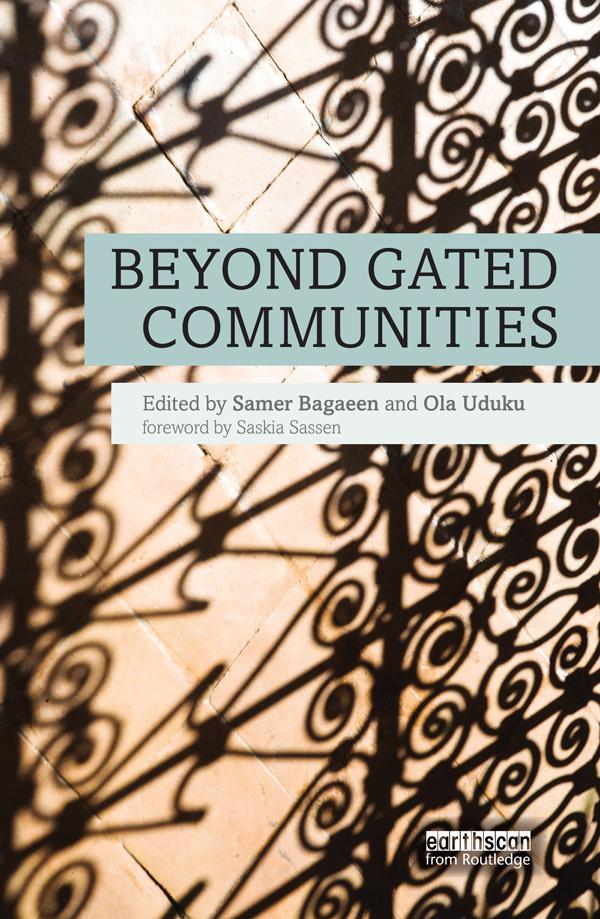 Beyond Gated Communities by Ola Uduku, Samer Bagaeen