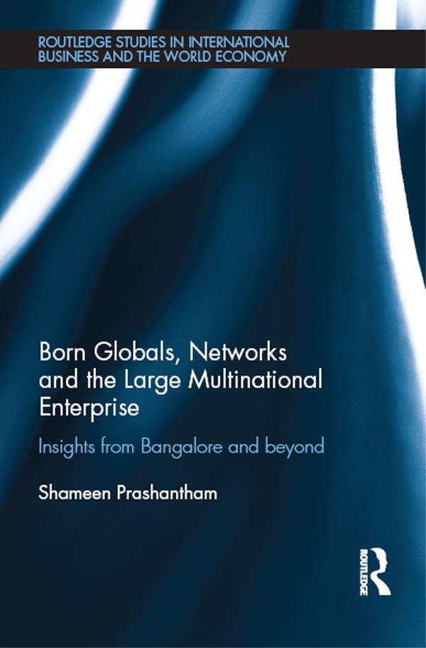 Born Globals, Networks, and the Large Multinational Enterprise by Shameen Prashantham