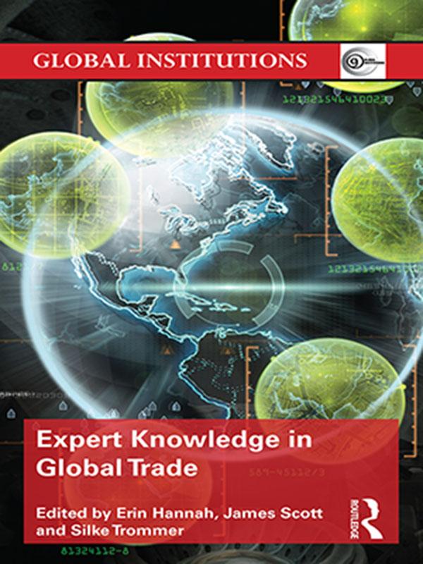 Expert Knowledge in Global Trade by Erin Hannah, James Scott, Silke Trommer