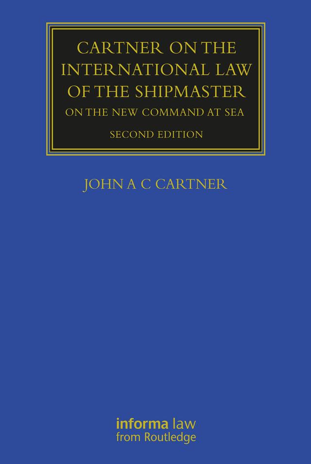 Cartner on the International Law of the Shipmaster by John A. C. Cartner