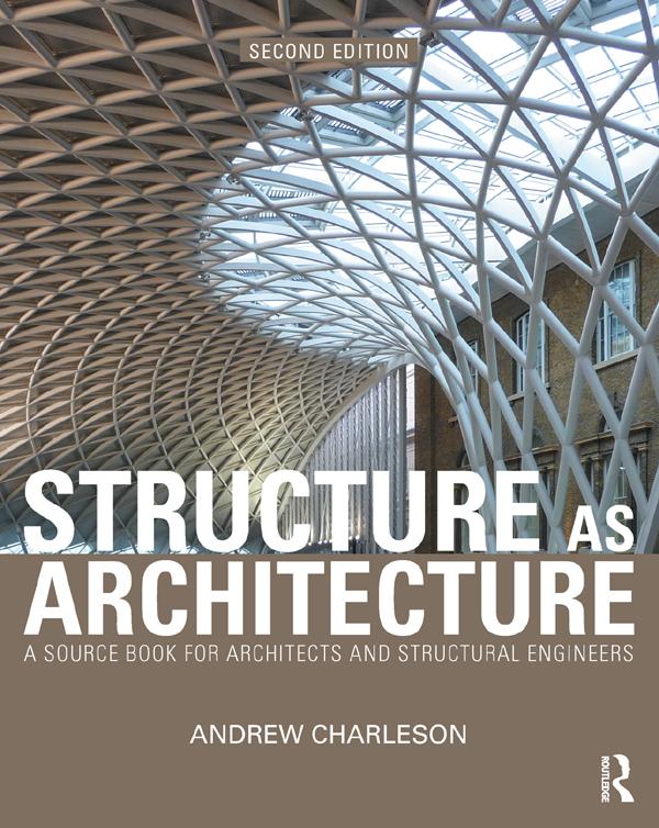 Structure As Architecture by Andrew Charleson