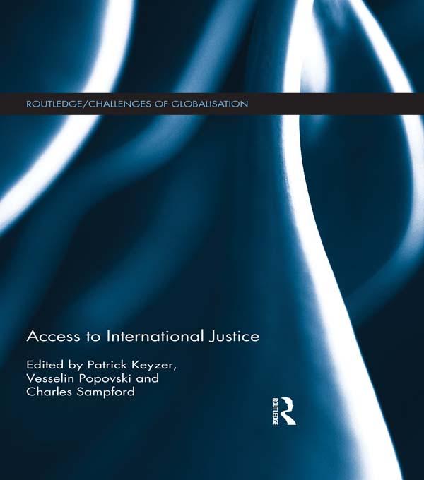 Access to International Justice by Charles Sampford, Patrick Keyzer, Vesselin Popovski