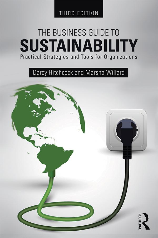 The Business Guide to Sustainability by Darcy Hitchcock, Marsha Willard