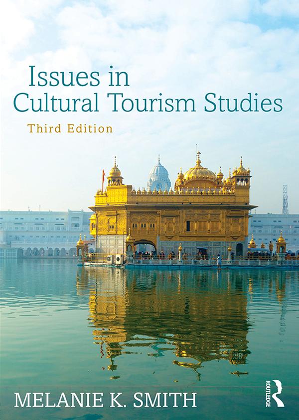 Issues in Cultural Tourism Studies by Melanie K. Smith