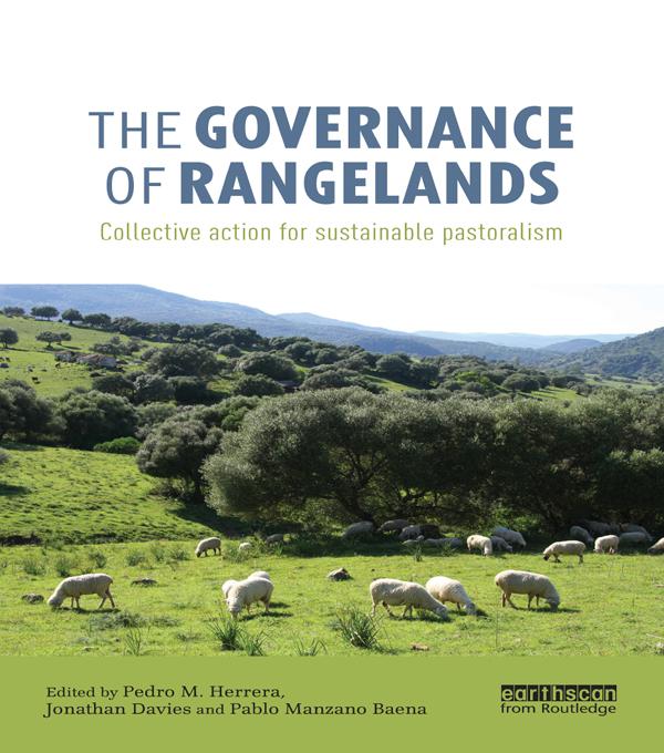The Governance of Rangelands by Jonathan Davies, Pablo Manzano Baena, Pedro M. Herrera