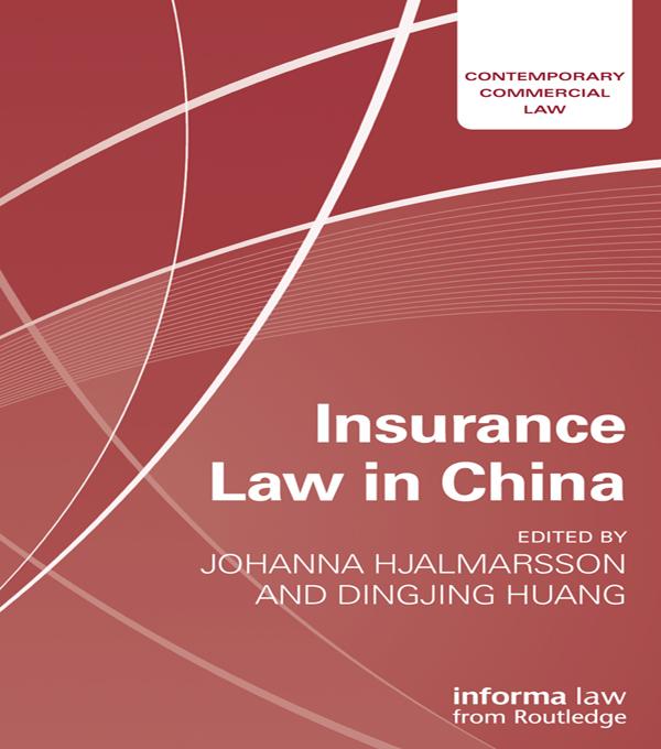 Insurance Law in China by Dingjing Huang, Johanna Hjalmarsson