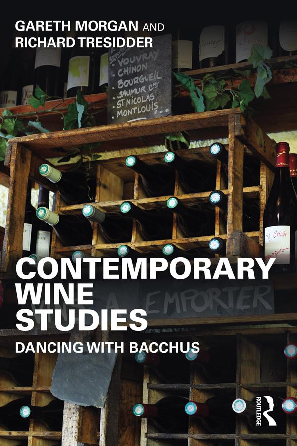 Contemporary Wine Studies by Gareth Morgan, Richard Tresidder
