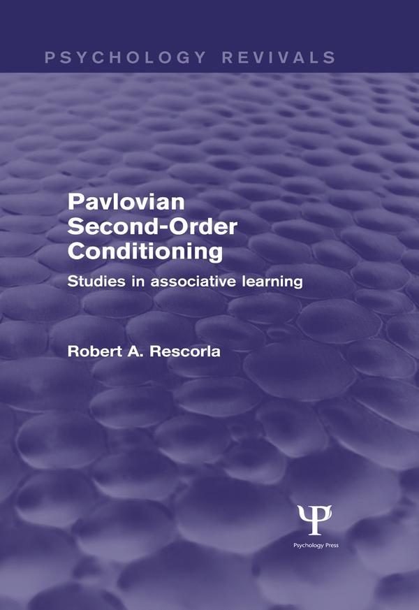 Pavlovian Second-order Conditioning by Robert Rescorla