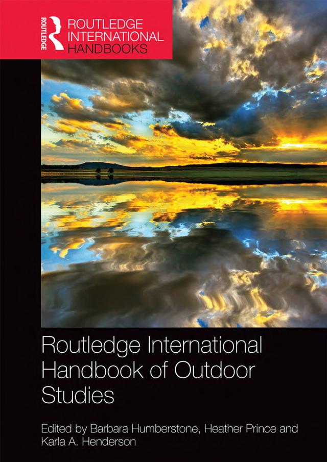 Routledge International Handbook of Outdoor Studies by Barbara Humberstone, Heather Prince, Karla A. Henderson
