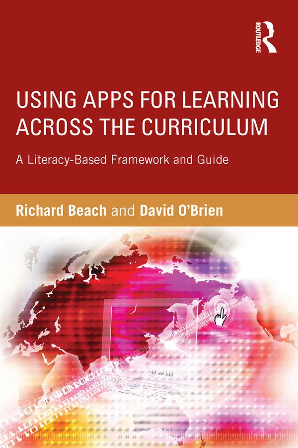 Using Apps for Learning Across the Curriculum by David O'Brien, Richard Beach