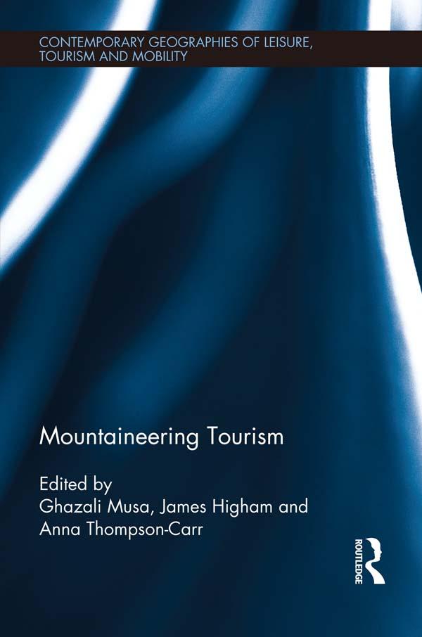 Mountaineering Tourism by Anna Thompson- Carr, Ghazali Musa, James Higham