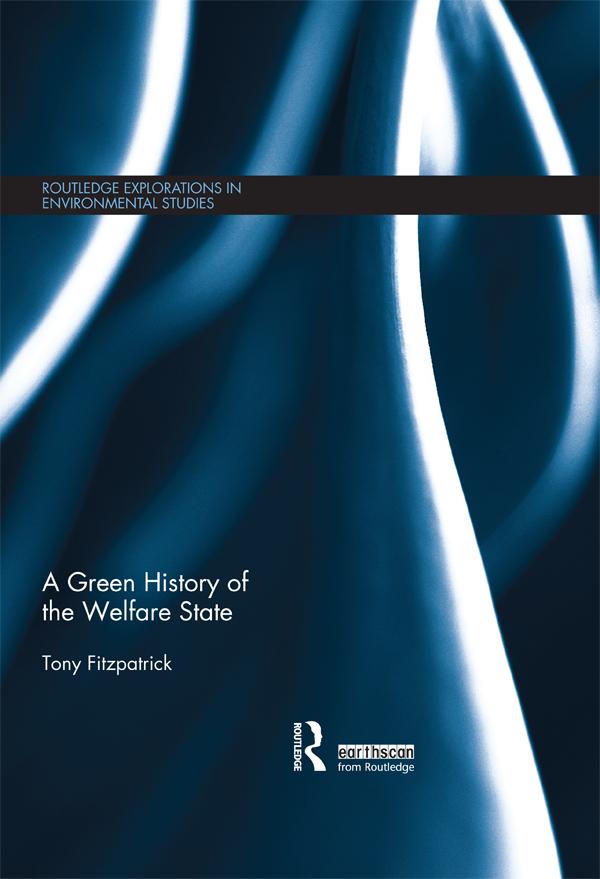A Green History of the Welfare State by Tony Fitzpatrick