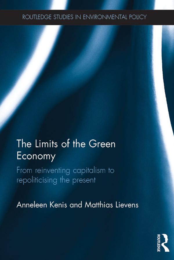 The Limits of the Green Economy by Anneleen Kenis, Matthias Lievens