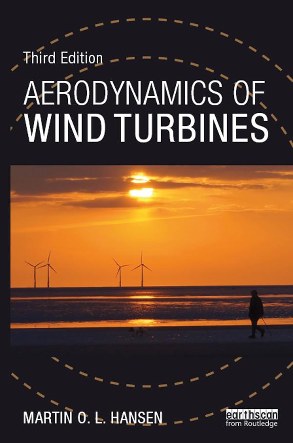 Aerodynamics of Wind Turbines by Martin Hansen