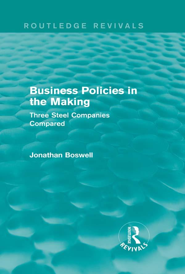 Business Policies in the Making (Routledge Revivals) by Jonathan Boswell