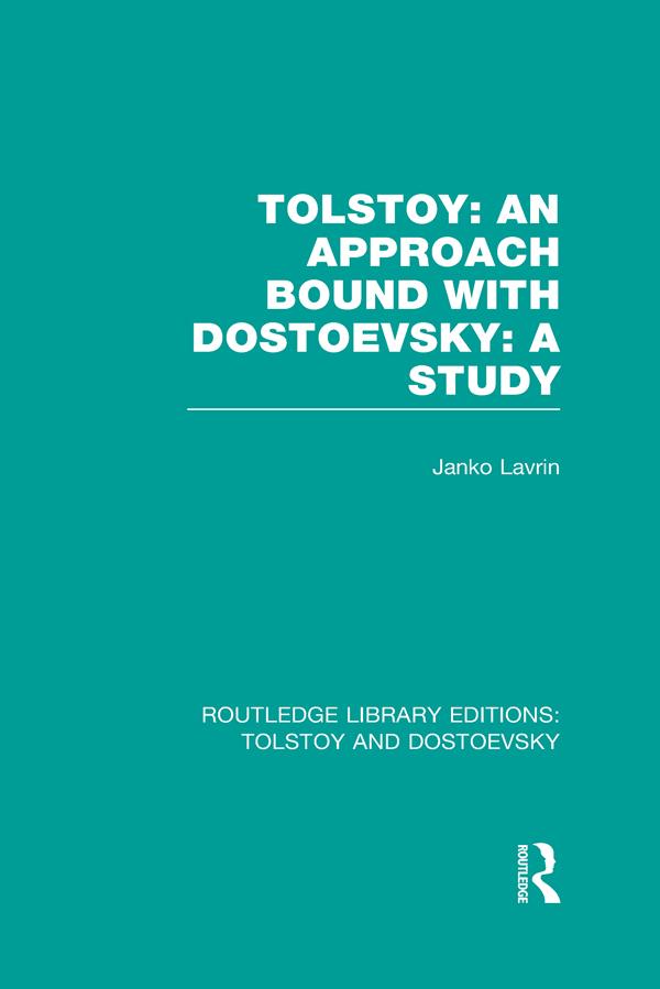 Tolstoy: An Approach bound with Dostoevsky: A Study by Janko Lavrin