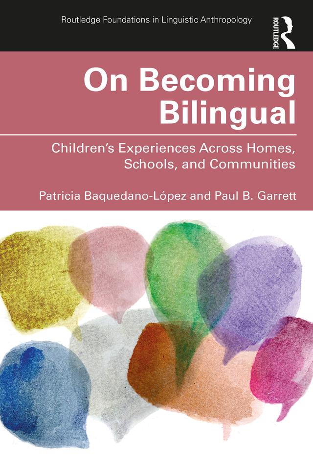 On Becoming Bilingual by Patricia Baquedano-López, Paul B. Garrett