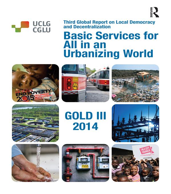 Basic Services for All in an Urbanizing World by United Cities and Local Governments