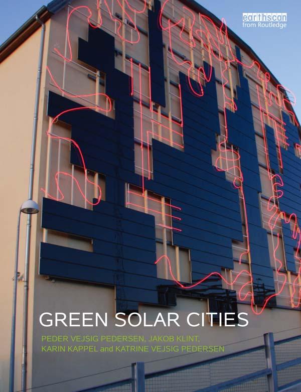 Green Solar Cities by Jakob Klint, Karin Kappel, Katrine Vejsig Pedersen, Peder Vejsig Pedersen