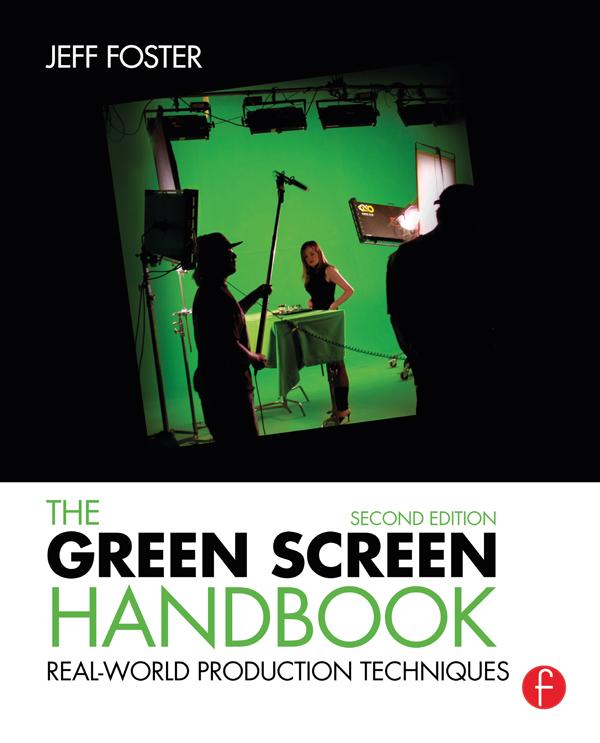 The Green Screen Handbook by Jeff Foster