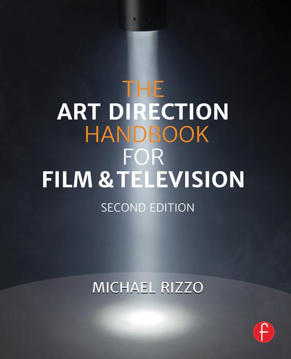The Art Direction Handbook for Film & Television by Michael Rizzo