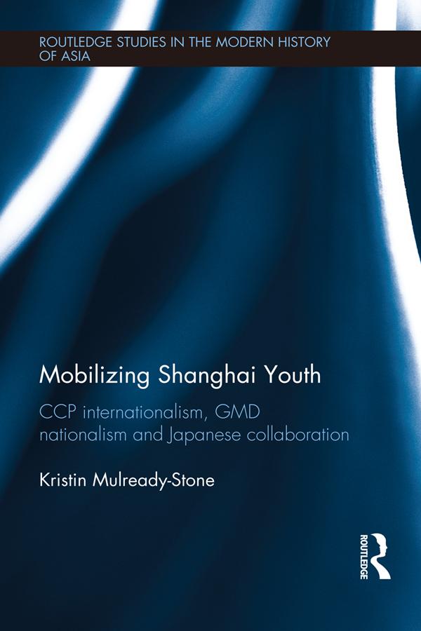 Mobilizing Shanghai Youth by Kristin Mulready-Stone