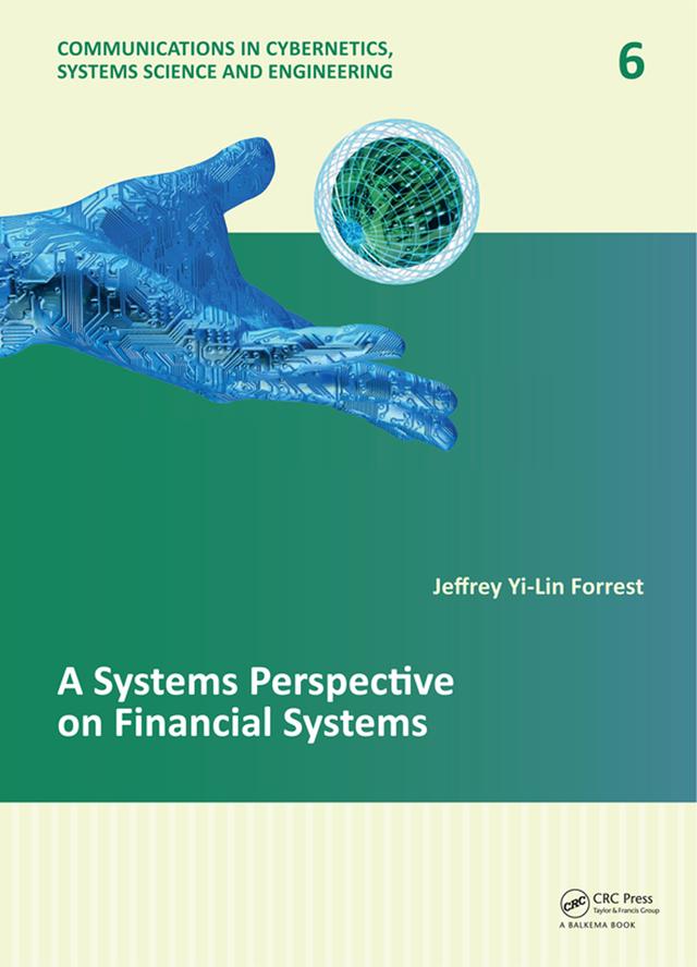 A Systems Perspective on Financial Systems by Jeffrey Yi-Lin Forrest