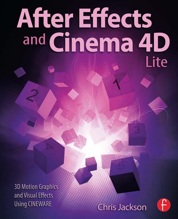 After Effects and Cinema 4D Lite by Chris Jackson