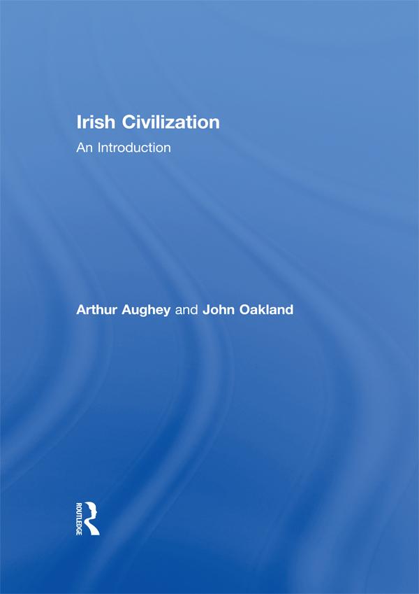 Irish Civilization by Arthur Aughey, John Oakland