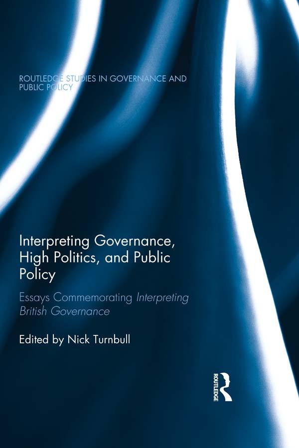 Interpreting Governance, High Politics, and Public Policy by Nick Turnbull