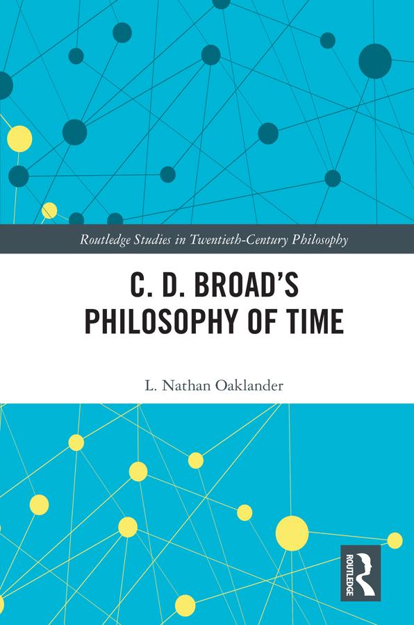 C. D. Broad’s Philosophy of Time by L. Nathan Oaklander