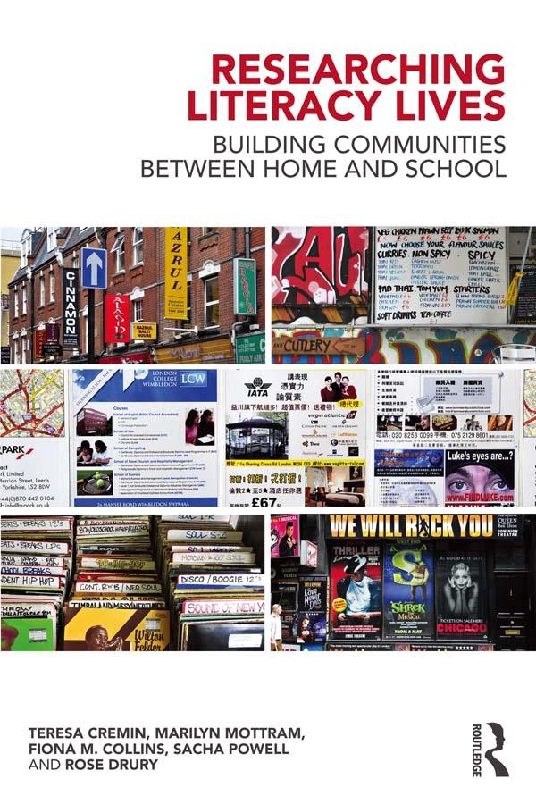 Researching Literacy Lives by Fiona M. Collins, Marilyn Mottram, Rose Drury, Sacha Powell, Teresa Cremin