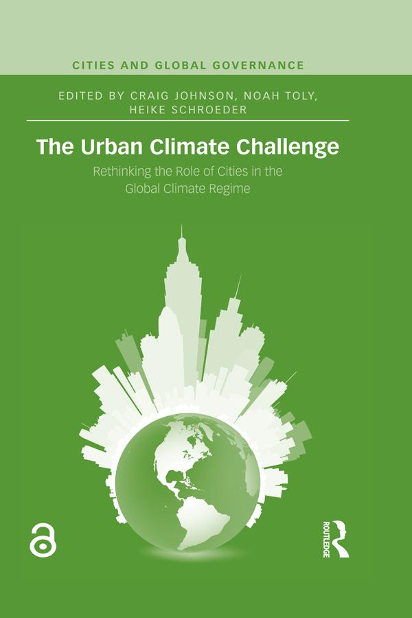 The Urban Climate Challenge by Craig Johnson, Heike Schroeder, Noah Toly