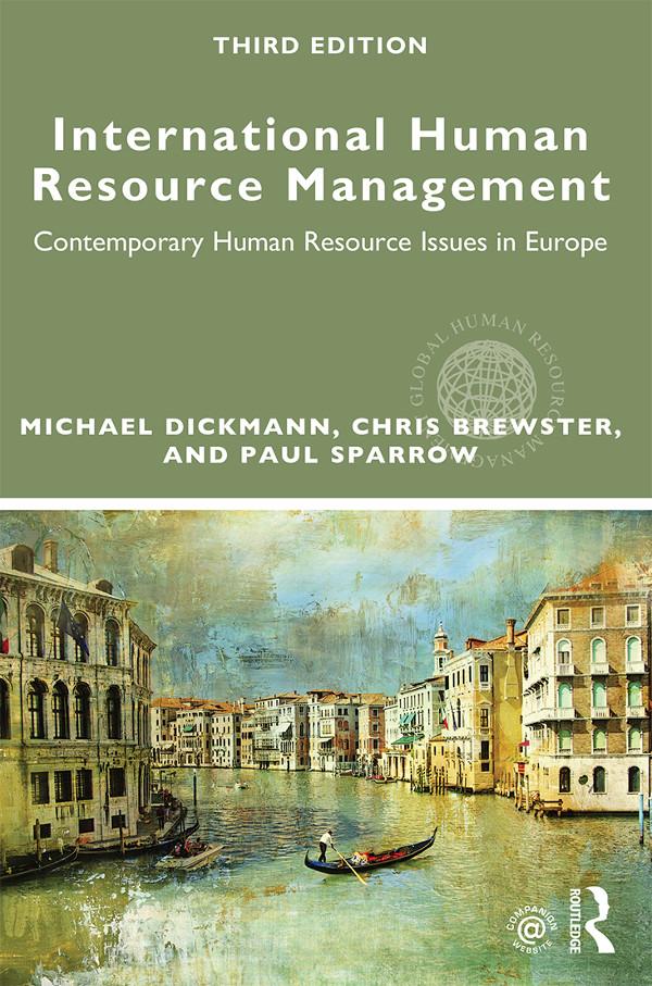 International Human Resource Management by Chris Brewster, Michael Dickmann, Paul Sparrow