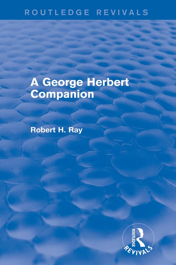 A George Herbert Companion (Routledge Revivals) by Robert H. Ray