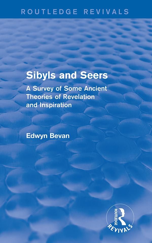 Sibyls and Seers (Routledge Revivals) by Edwyn Bevan