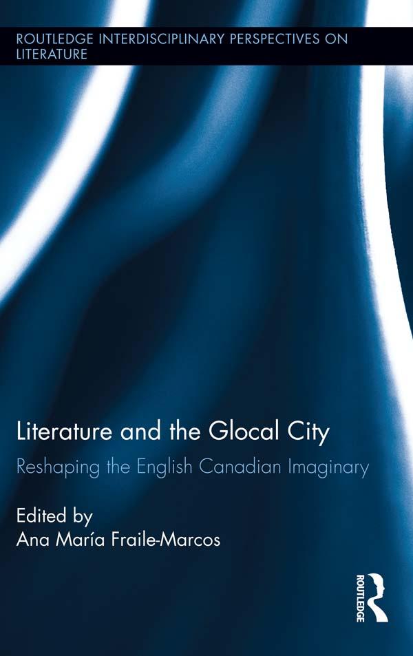 Literature and the Glocal City by Ana María Fraile-Marcos