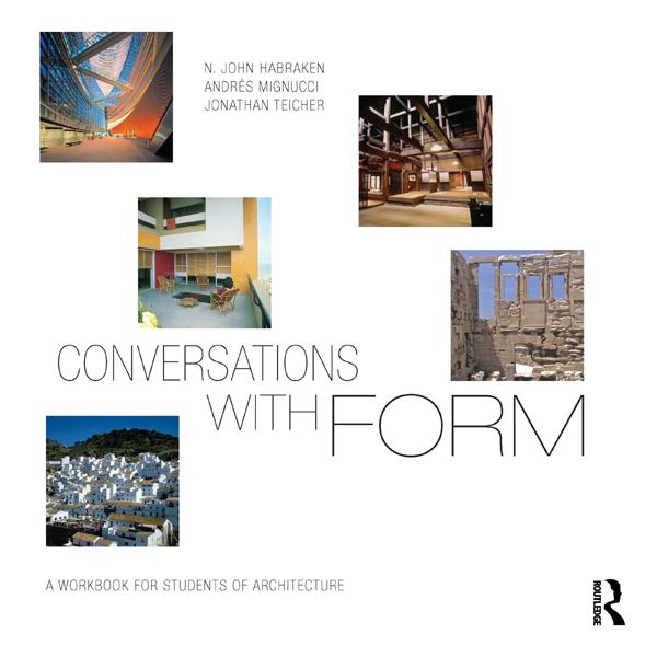 Conversations With Form by Andrés Mignucci, Jonathan Teicher, N. John Habraken