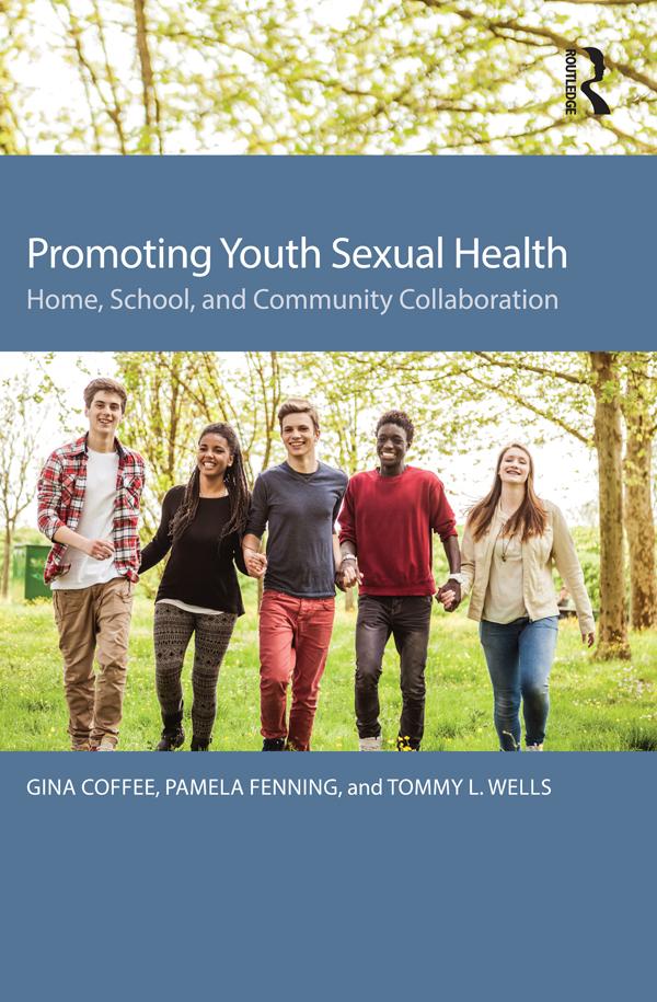 Promoting Youth Sexual Health by Gina Coffee, Pamela Fenning, Tommy L. Wells