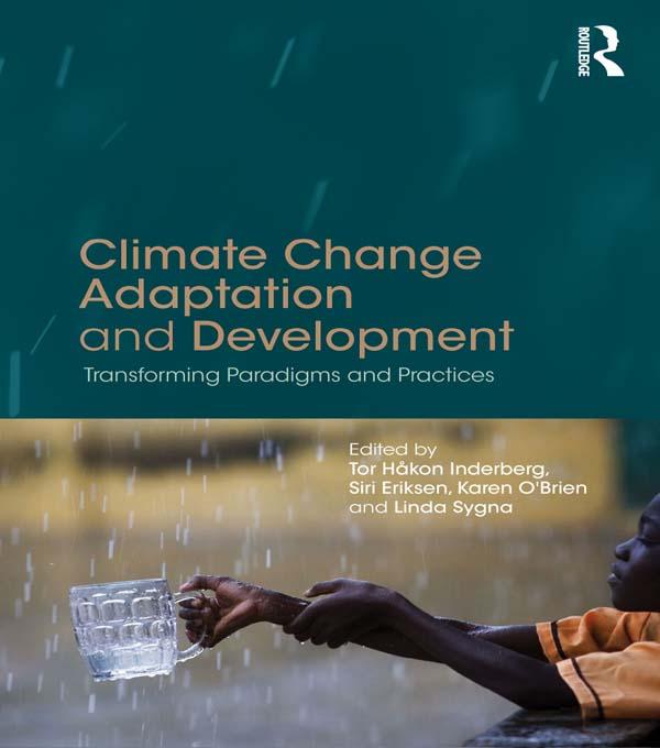 Climate Change Adaptation and Development by Karen O'Brien, Linda Sygna, Siri Eriksen, Tor Håkon Inderberg