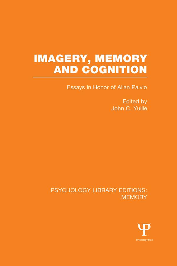 Imagery, Memory and Cognition (PLE: Memory) by John C. Yuille