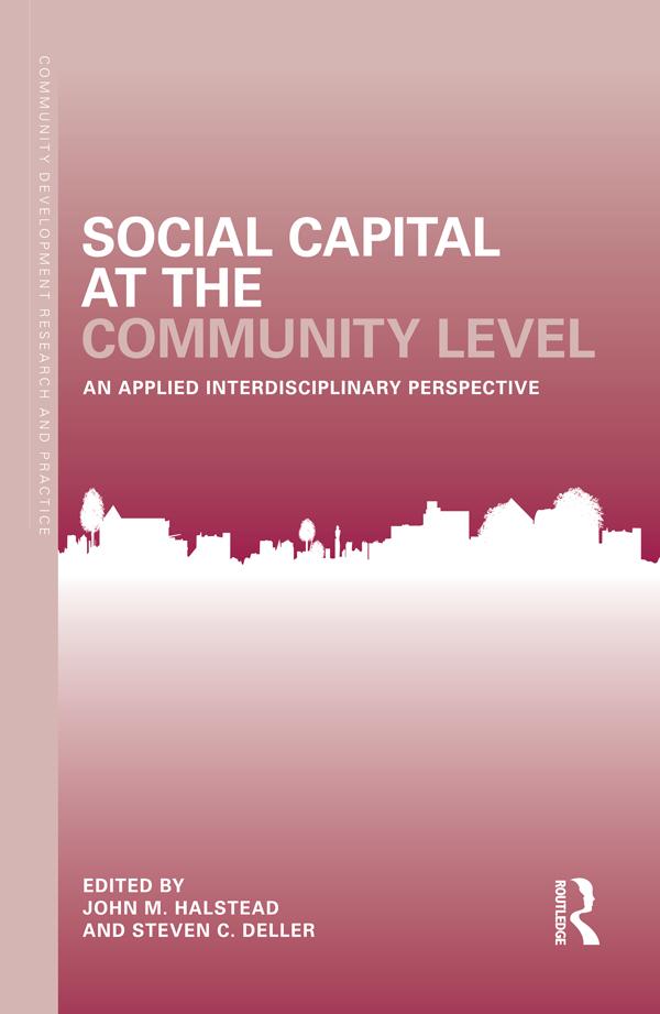 Social Capital at the Community Level by John M. Halstead, Steven C. Deller
