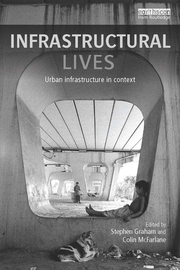 Infrastructural Lives by Colin McFarlane, Stephen Graham