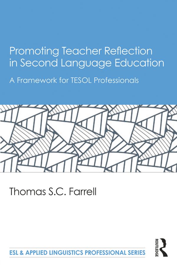 Promoting Teacher Reflection in Second Language Education by Thomas S. C. Farrell