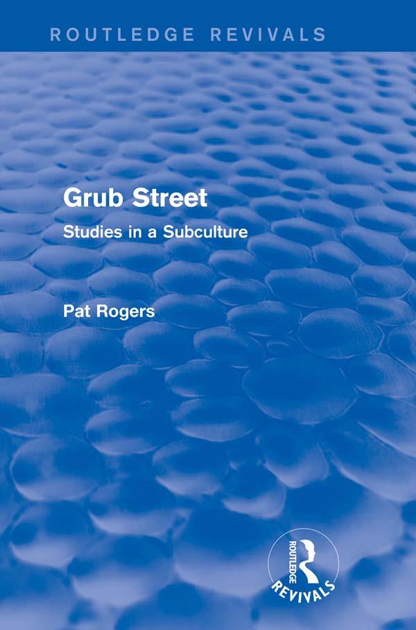 Grub Street (Routledge Revivals) by Pat Rogers