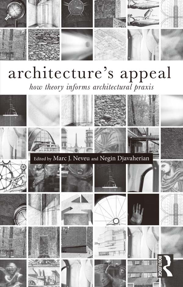 Architecture's Appeal by Marc Neveu, Negin Djavaherian