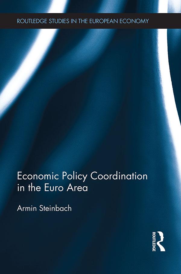 Economic Policy Coordination in the Euro Area by Armin Steinbach